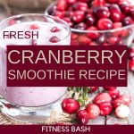 Creamy Cranberry Smoothie Recipe in 5 Minutes