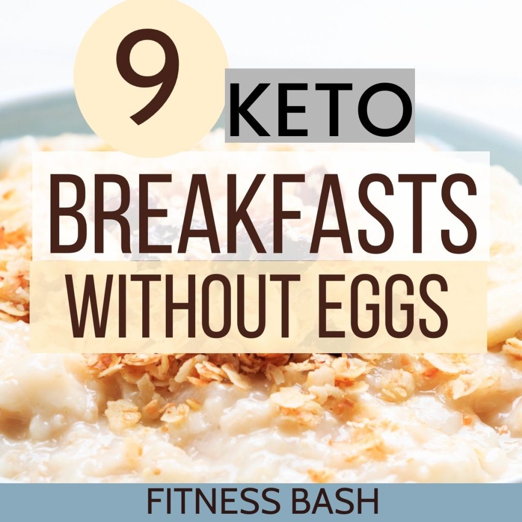 9 Best Keto Breakfasts Without EGGS Recipes (GF)