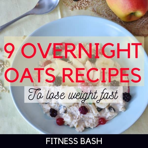 Low Calorie Overnight Oats For Weight Loss - Easy High Protein ...