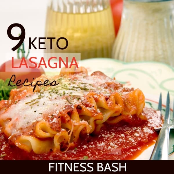 9 Easy To Make Keto Lasagna Recipes Fitness Bash
