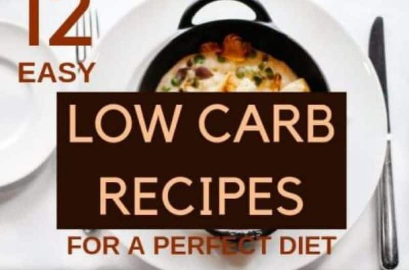 12 Best Low Carb Recipes for Dinner Tonight!