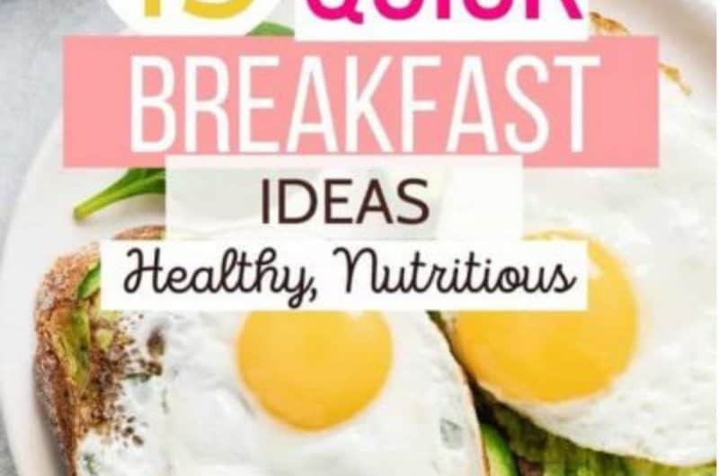 15 Quick Healthy Breakfast Ideas for Busy Mornings