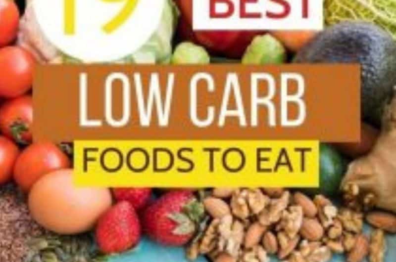 19 Low Carb Foods That You can Eat Daily