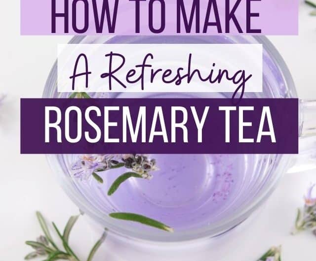 How to make a 2-ingredient Best Rosemary Tea Recipe